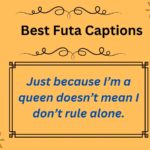 230+ Best Futa Captions for Social Media