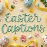 120+ Easter Captions for Instagram – Lemon and Kiwi Designs