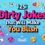 125 Dirty Jokes That Will Make You Blush - Parade
