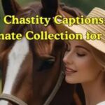 Sissy Chastity Captions: The Ultimate Collection for 2025