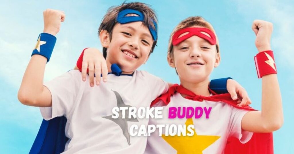 Stroke Buddy Captions: Support Messages & Awareness Phrases