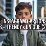 300+ Instagram Captions for Boys – Trendy & Unique(2026)