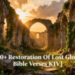 50+Restoration Of Lost Glory Bible Verses KJV