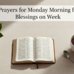 Prayers for Monday Morning for Blessings on Week