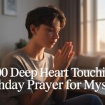 100 Deep Heart Touching Birthday Prayer For Myself