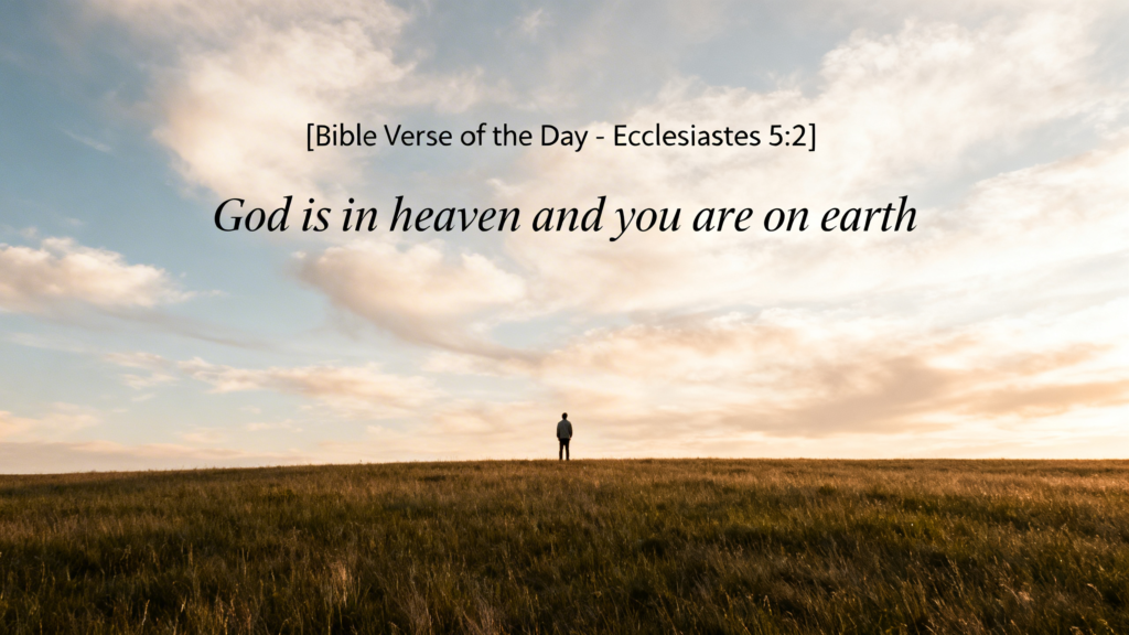 Bible Verse of the Day - Ecclesiastes 5:2